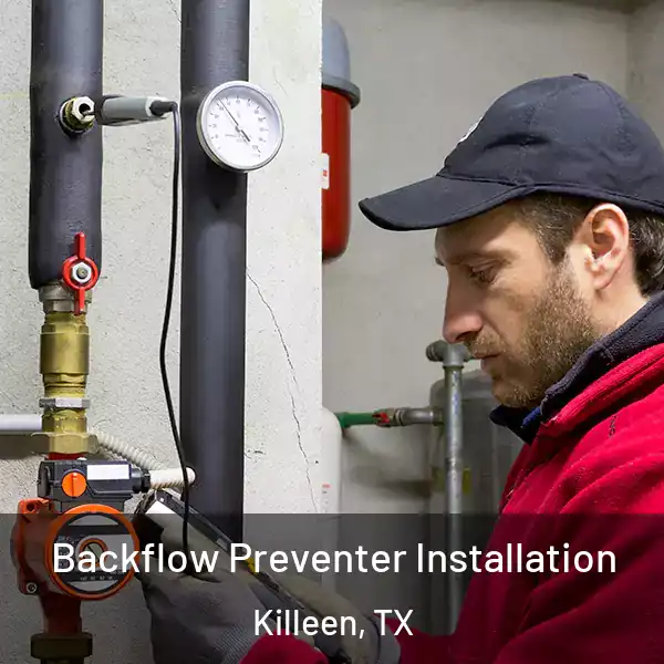  Backflow Preventer Installation Killeen, TX