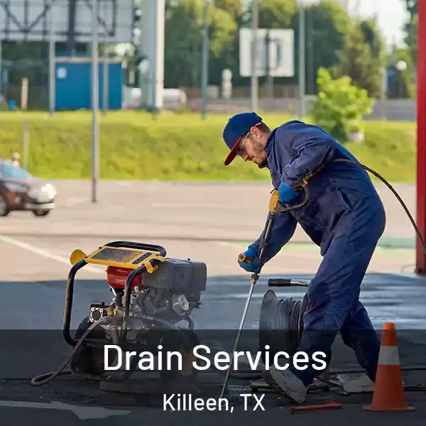  Drain Services Killeen, TX