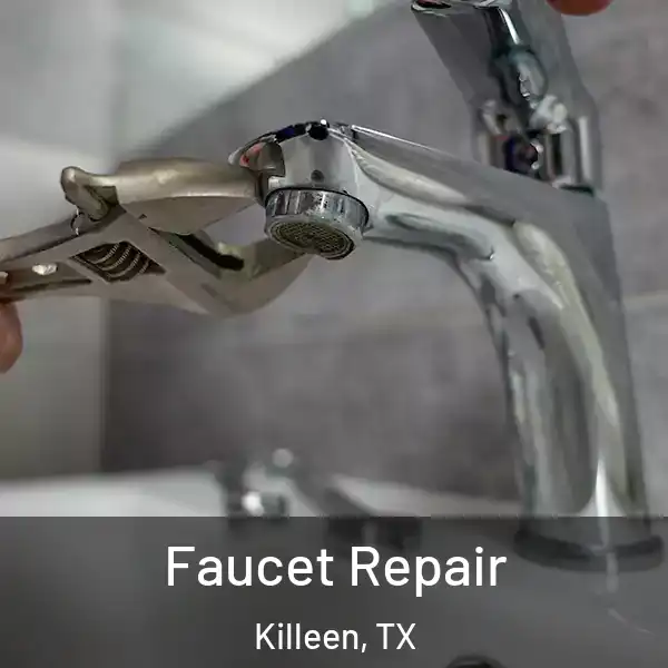  Faucet Repair Killeen, TX