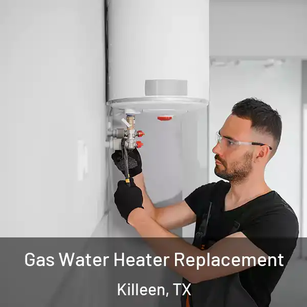  Gas Water Heater Replacement Killeen, TX