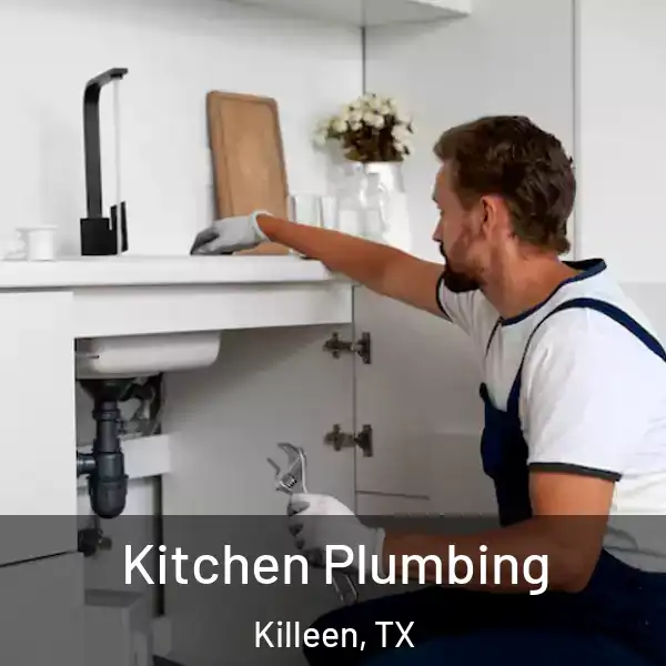  Kitchen Plumbing Killeen, TX