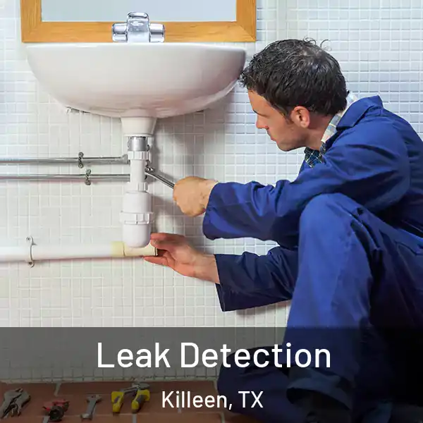  Leak Detection Killeen, TX