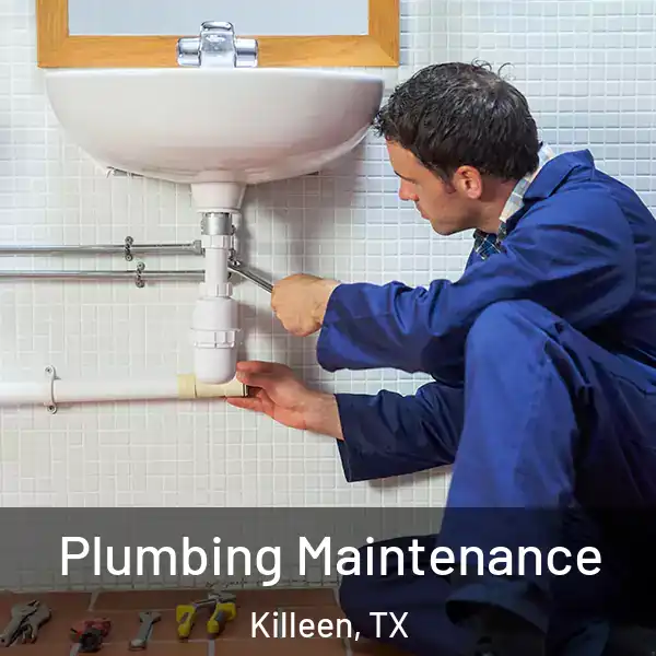  Plumbing Maintenance Killeen, TX