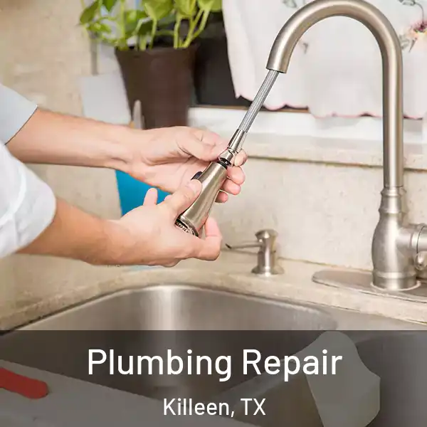  Plumbing Repair Killeen, TX