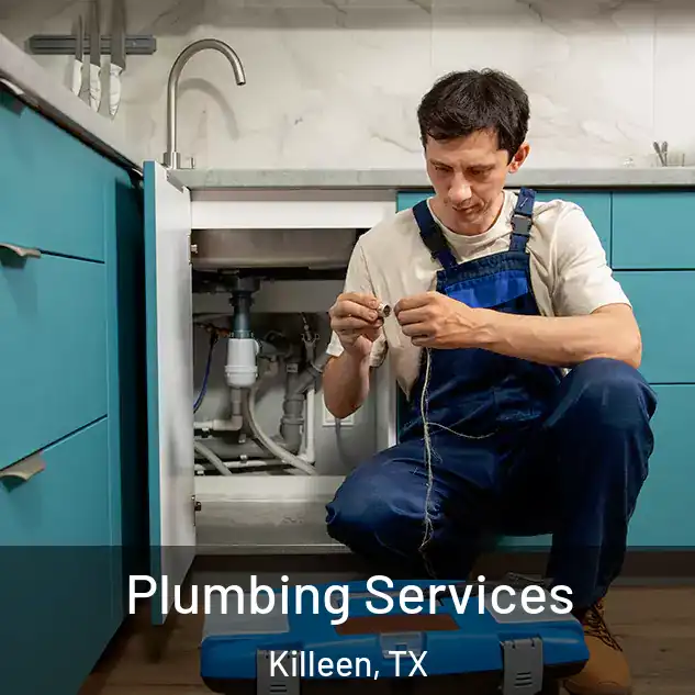 Plumbing Services Killeen, TX