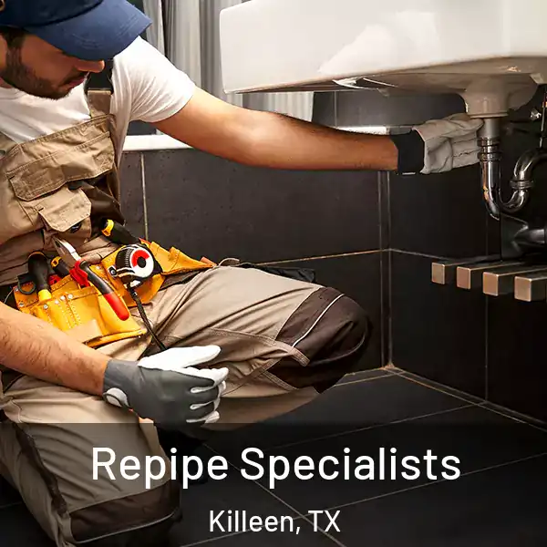  Repipe Specialists Killeen, TX
