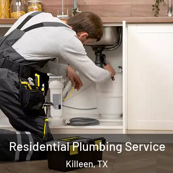  Residential Plumbing Service Killeen, TX