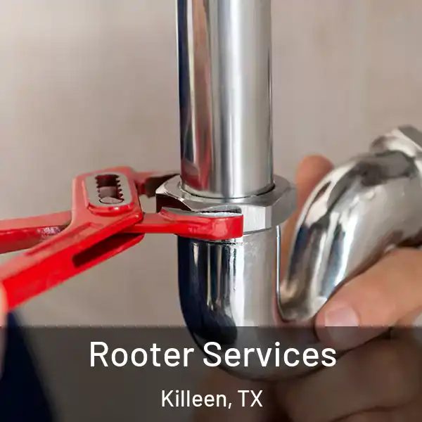  Rooter Services Killeen, TX