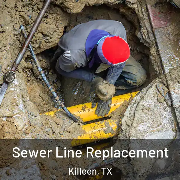  Sewer Line Replacement Killeen, TX