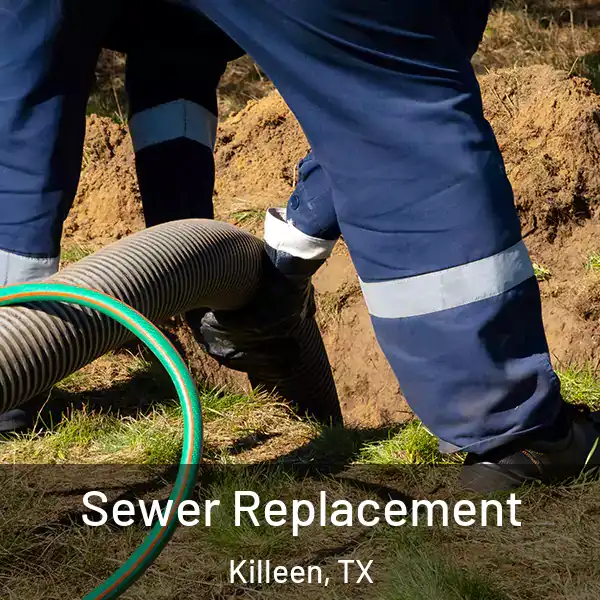  Sewer Replacement Killeen, TX