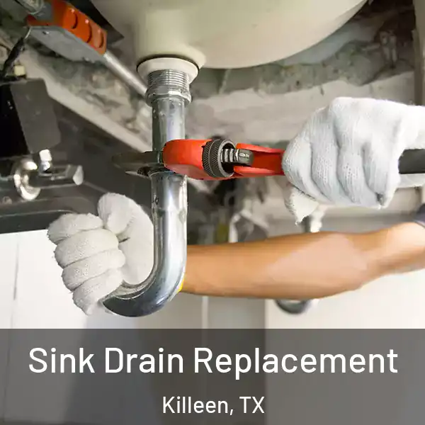  Sink Drain Replacement Killeen, TX