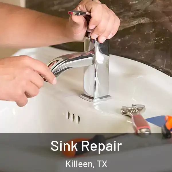  Sink Repair Killeen, TX
