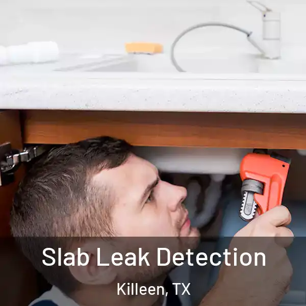  Slab Leak Detection Killeen, TX