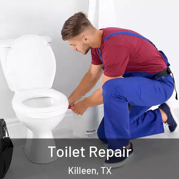  Toilet Repair Killeen, TX