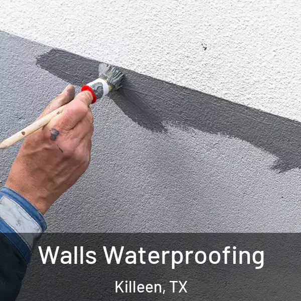  Walls Waterproofing Killeen, TX
