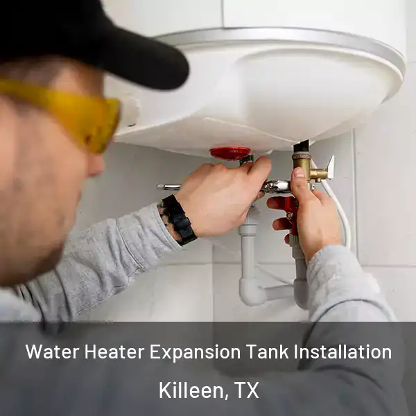  Water Heater Expansion Tank Installation Killeen, TX