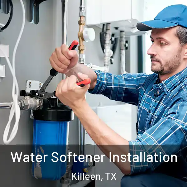  Water Softener Installation Killeen, TX